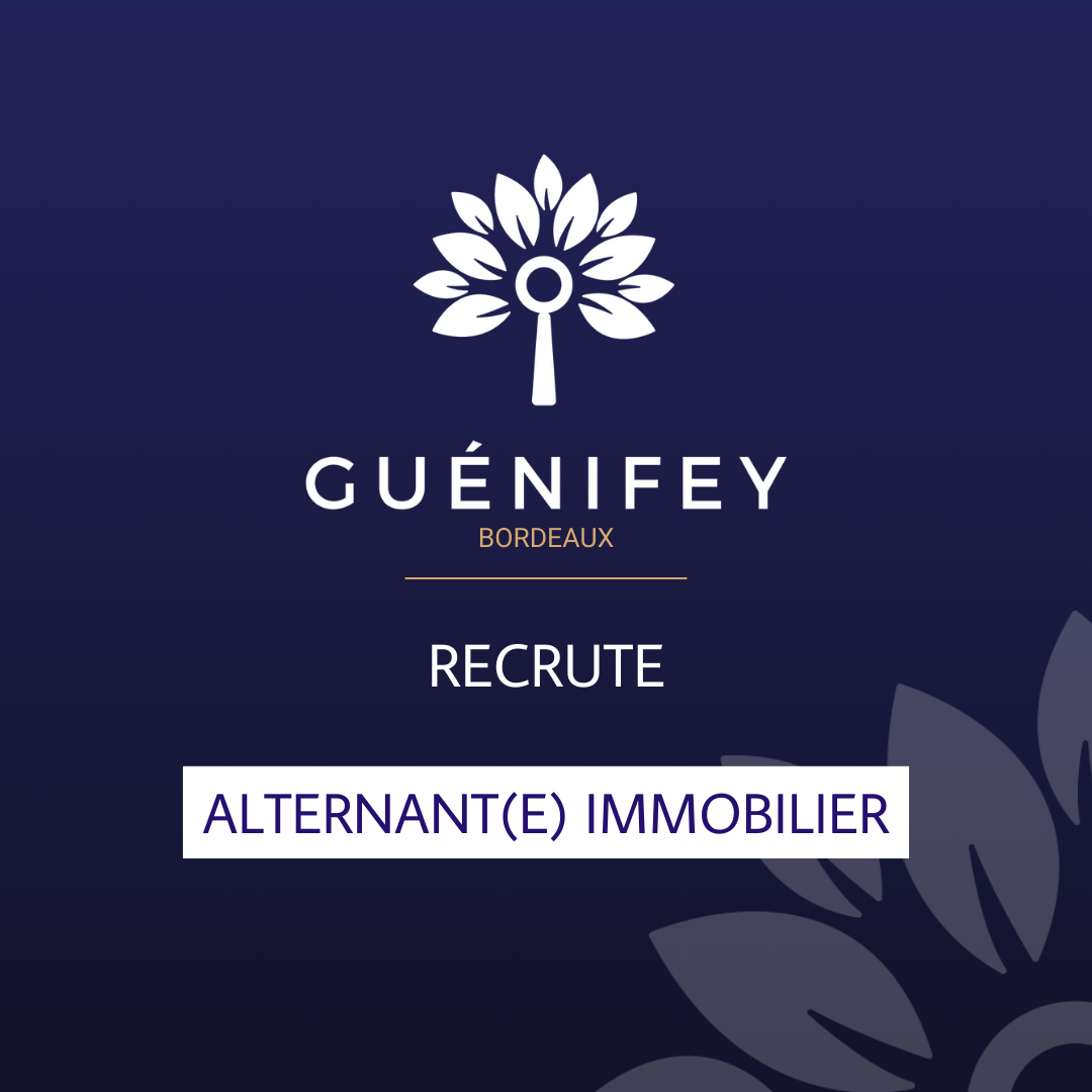 Guénifey Bordeaux recrute un(e) alternant(e) pour son service immobilier